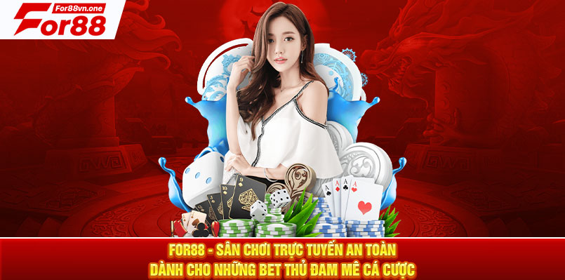 For88 - Sân chơi trực tuyến an toàn dành cho những bet thủ đam mê cá cược